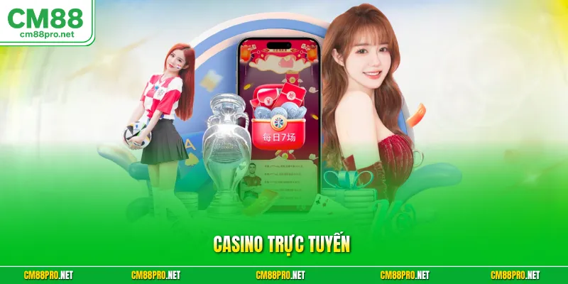 Casino trực tuyến