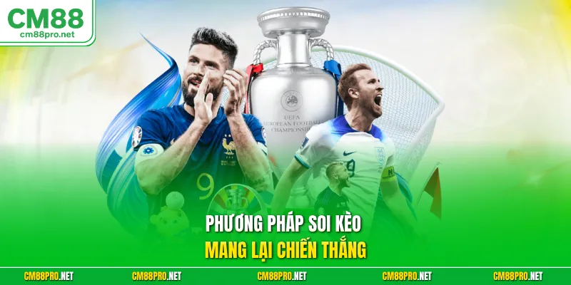 Phương pháp soi kèo mang lại chiến thắng